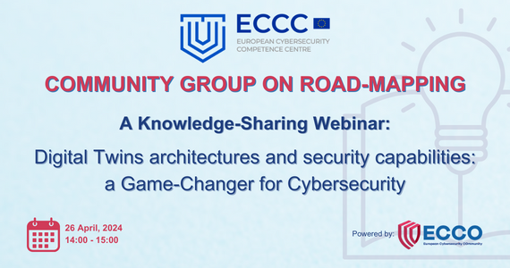 Image of the European Competence Center of Cybersecurity for the Digital Twins knowledge sharing webinar on 26th April 2024 from 14:00-15:00 CET. (Image source: ECCC/ECCO)